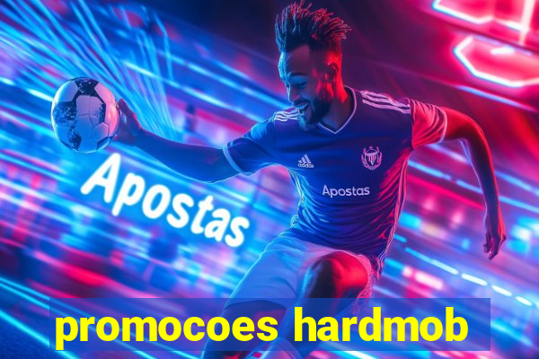 promocoes hardmob